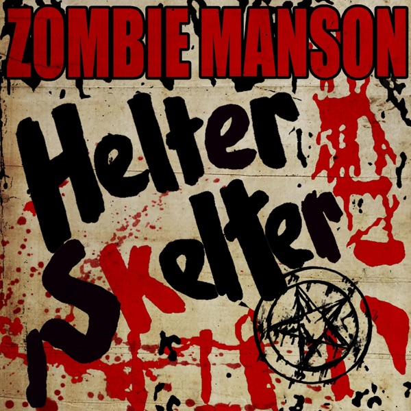 Helter Skelter (feat. Marilyn Manson) - Single - Rob Zombie