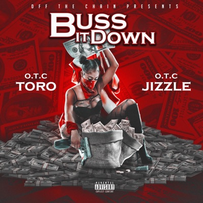 Buss It Down (feat. Otc Jizzle) - Single