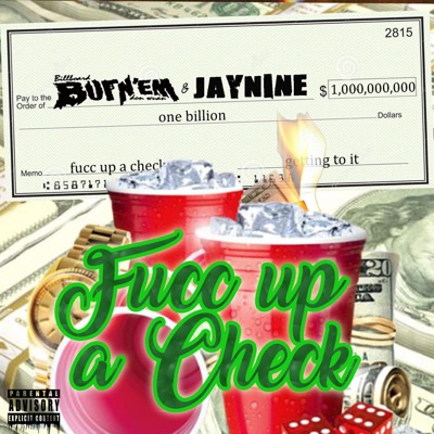 Fucc Up a Check (feat. JayNine) - Single