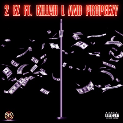 Drop It Down Low (feat. Killah L & Propeezy) - Single