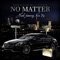 No Matter (feat. Ken Ru) - Hustle lyrics