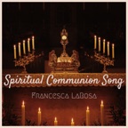 Spiritual Communion Song