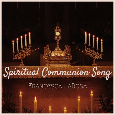 Spiritual Communion Song - Single