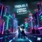 Trouble (Poste Remix) - Single