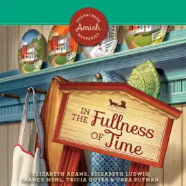 In the Fullness of Time (Unabridged)