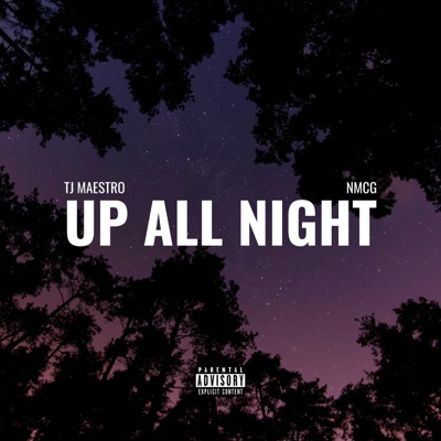 Up All Night (feat. Nmcg) - Single