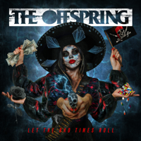 The Offspring - Let The Bad Times Roll artwork