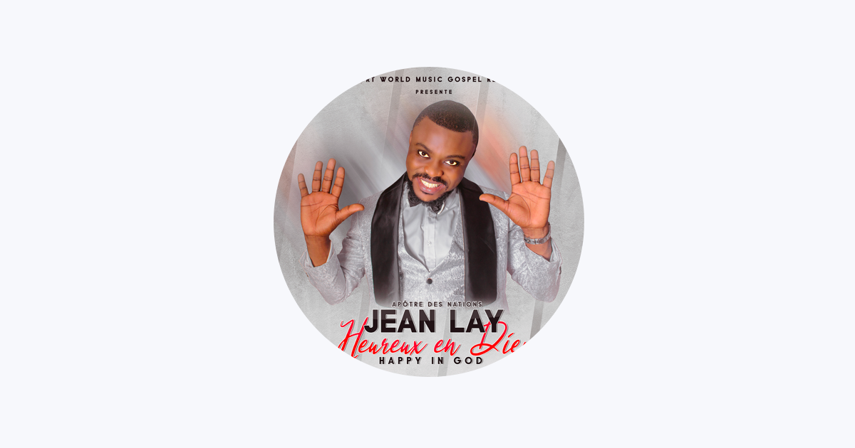 Jean Lay (Apôtre des Nations) on Apple Music