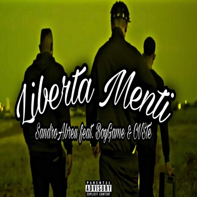 Liberta menti (feat. Boy Game & CV Sté) - Single