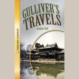 Gulliver's Travels: Timeless Classics
