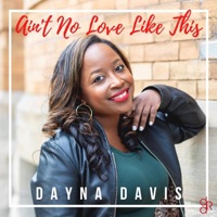 Ain't No Love Like This - Single - Dayna Davis