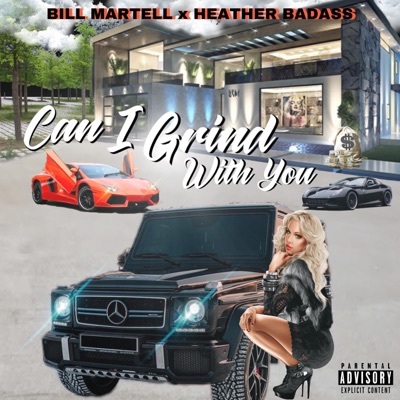 Can I Grind With You (feat. Bill Martell) - Single
