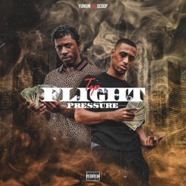 Top Flight Pressure (feat. Scoop) Yungin