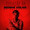 Coração da Minha Velha - Single