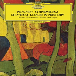 Prokofiev: Symphony No. 5 in B-Flat Major, Op. 100 - Stravinsky: Le Sacre du Printemps