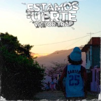 Estamos Fuerte - Single - VictorTrap