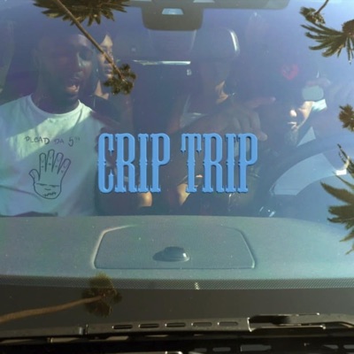 Crip Trip (feat. JusDaOne) - Single