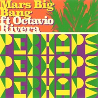 Perhaps, Perhaps, Perhaps (feat. Octavio Rivera) - Single - Mars Big Bang