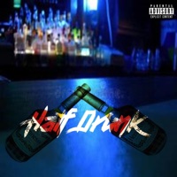 Half drunk(feat. Infamous Hmusic & LukeXI) - Single - Ruf Diamond