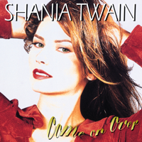 Shania Twain - Come On Over artwork
