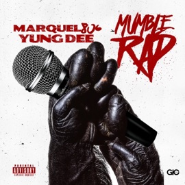 Mumble Rap (feat. Yung Dee) Marquel806