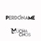 Perdóname - Los Muchachos lyrics