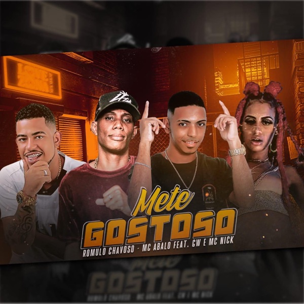Mete Gostoso (feat. MC GW & Mc Nick)