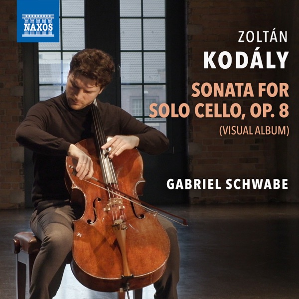 Kodály: Sonata for Solo Cello in B Minor, Op. 8