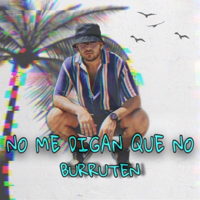 No Me Digan Que No - Single