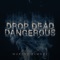 Drop Dead Dangerous - Murphy Elmore lyrics