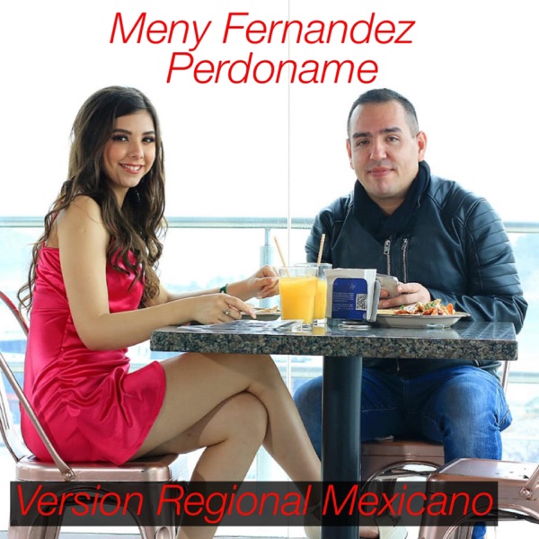 Perdóname (Version Regional Mexicano) [Version]