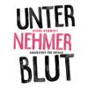 Unternehmerblut - Bernd Remmers