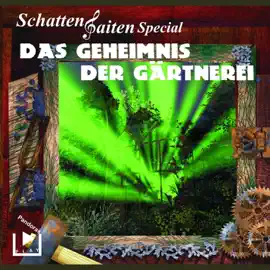 Schattensaiten Special Edition 02 – Das Geheimnis der Gärtnerei: The Schattensaiten Halloween Special