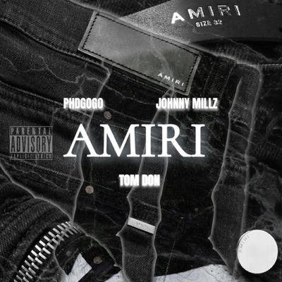 Amiri (feat. Professor Gogo & JohnnyMillzAip) - Single