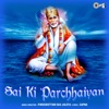 Sai Ki Parchaiyan (Sai Bhajan)