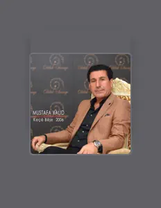 Ascolta Mustafa Xalid, guarda video musicali, leggi la biografia, vedi le date del tour & altro!