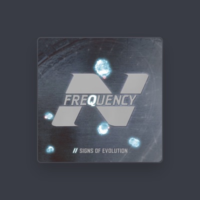 Listen to N-Frequency, watch music videos, read bio, see tour dates & more!