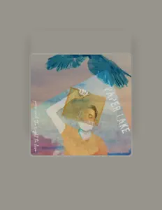 Dengarkan Paper Lake, tonton video musik, baca bio, lihat tanggal tur & lainnya!