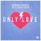 Only Love - Marin Hoxha & Chris Linton lyrics
