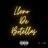 LLENO DE BOTELLAS - Single