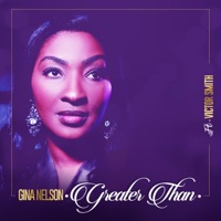 Greater Than (feat. Victor Smith) - Single - Gina Nelson