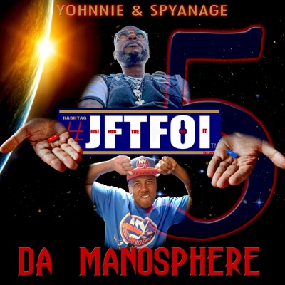 Jftfoi 5 "DA Manosphere"