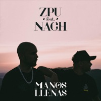 Manos Llenas (feat. Nach) - Single - ZPU