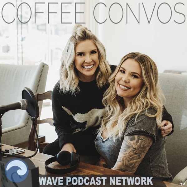 Coffee Convos with Kail Lowry & Lindsie Chrisley Coffee Convos with Kail Lowry & Lindsie Chrisley