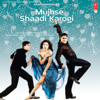 Mujhse Shaadi Karogi (Original Motion Picture Soundtrack) - Sajid-Wajid & Anu Malik