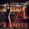 Same Old Love (Borgore Remix) [feat. Borgore] - Selena Gomez lyrics