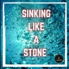 Sinking Like a Stone - Single