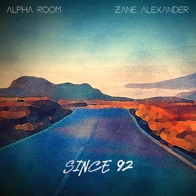 Since 92 (feat. Zane Alexander) - Single
