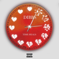 Time Heals - Single - Dibbs