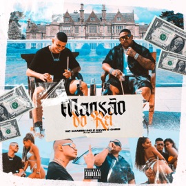 Mansão do Rei (feat. MC Kevin O Chris) MC Maneirinho & Ian Girão